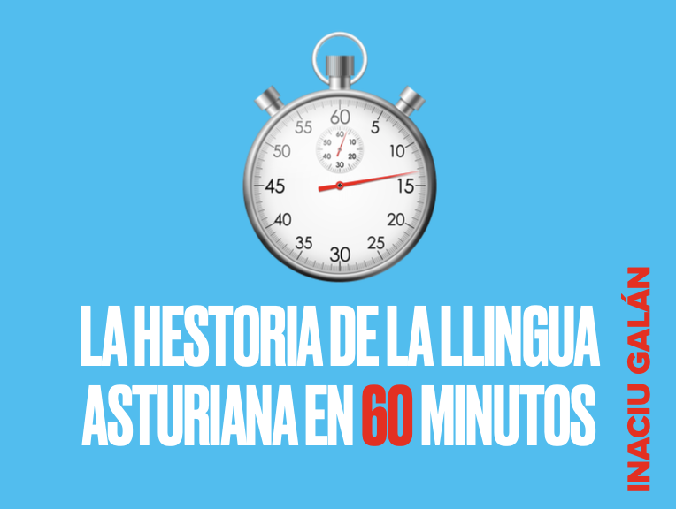 Cartelu de «La hestoria de la llingua asturiana en 60 minutos»